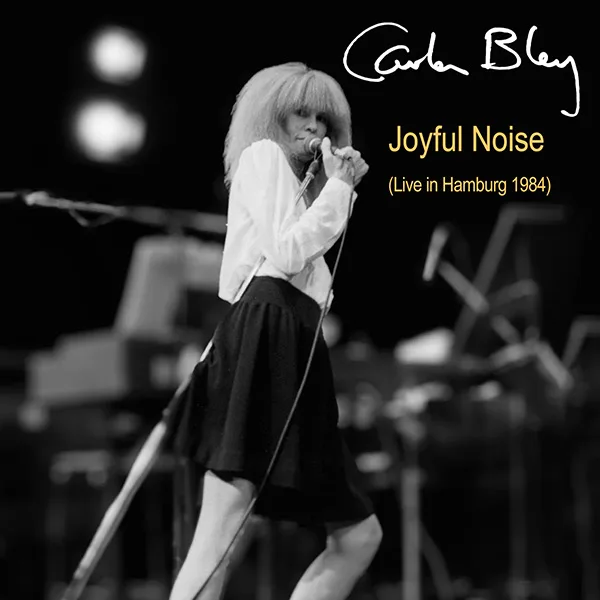 ReDiscoveries #15: Carla Bley Made a Joyful Noise in Hamburg