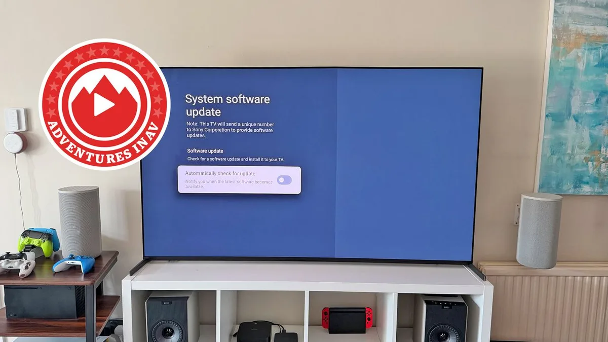  Adventures In AV: don’t make my mistake – turn automatic software updates off on your TV 